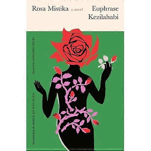 Rosa Mistika : a Novel