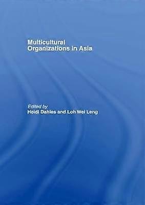 Multicultural Organizations in Asia