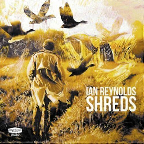 Ian Reynolds Shreds CD (2012) NEW