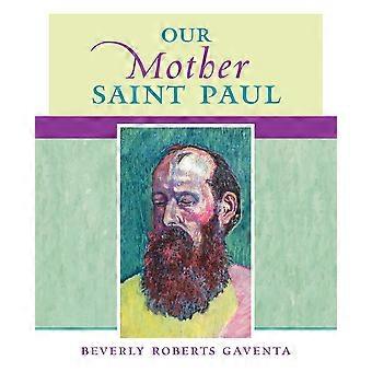 Our Mother Saint Paul - Beverly Roberts Gaventa - Paperback - en Book