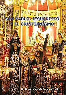 San Pablo Jesucristo y El Cristianismo