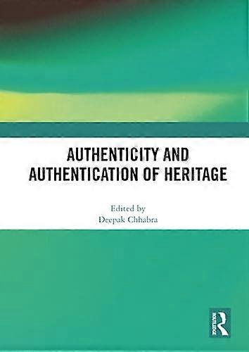 Authenticity and Authentication of Heritage