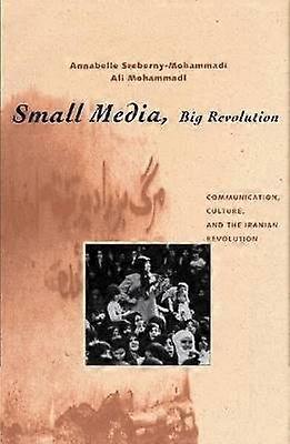 Small Media Big Revolution