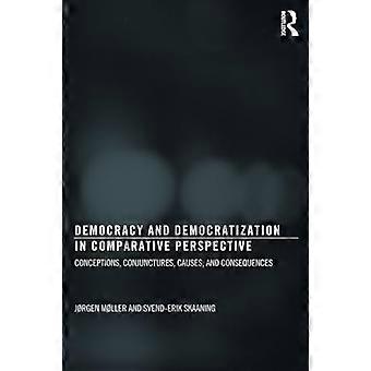 Democracy and Democratization in Comparative Perspective