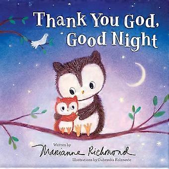 Dank U God, Welterusten