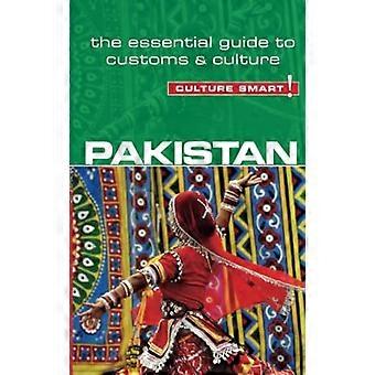 Pakistan - cultura Smart!: The Essential Guide to doganale & cultura