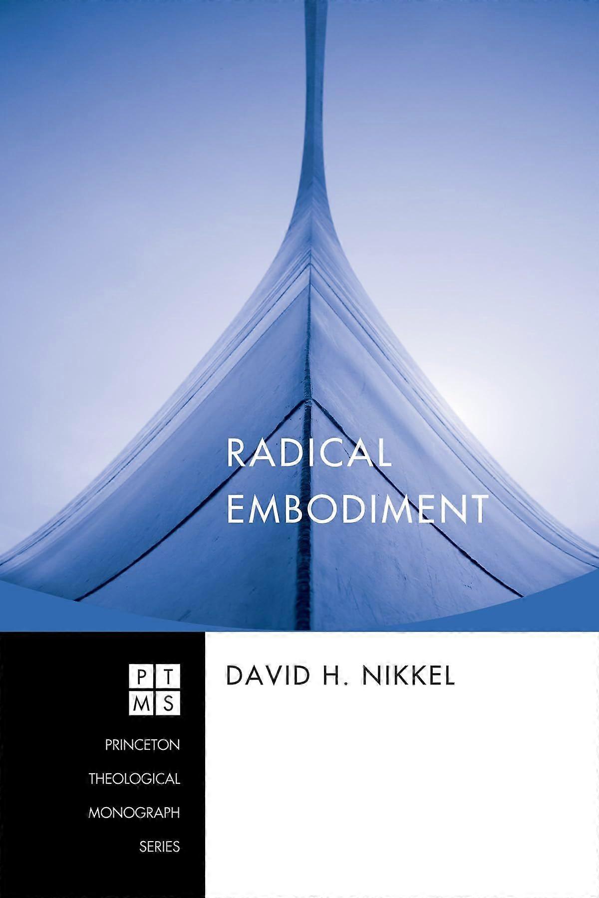 Radical embodiment
