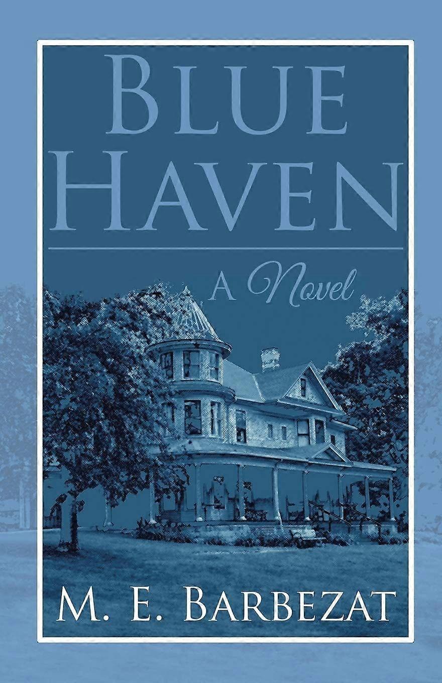 Blue haven a novel