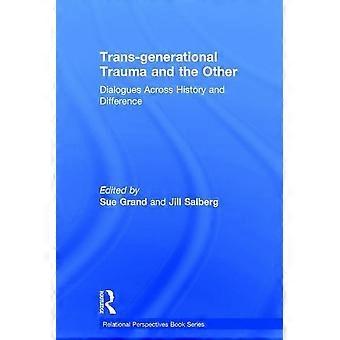 Trans-generational trauma and the other dialogues across history and difference