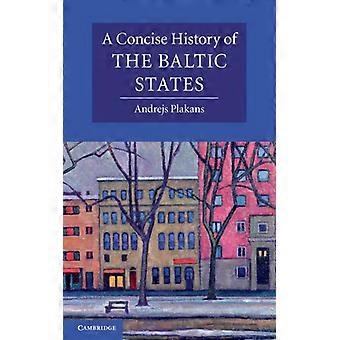 A Concise History Of The Baltic States - Andrejs Plakans - Paperback - English Book - History