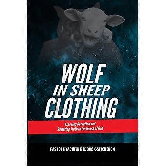 Wolf In Sheep Clothing - PASTOR HYACINTH RUDDOCK-SITCHERON - Paperback - en Book