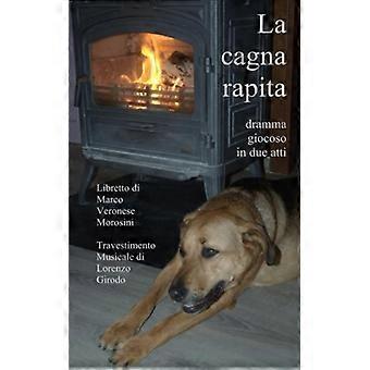 La Cagna Rapita