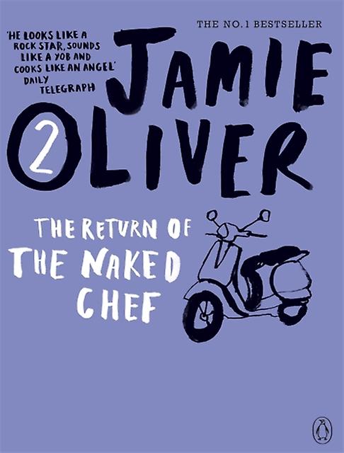 The Return Of The Naked Chef by Jamie Oliver Paperback