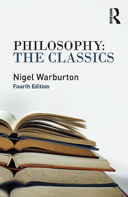 Philosophy The Classics - Warburton, Nigel - Philosophy - Taylor & Francis Ltd - Paperback