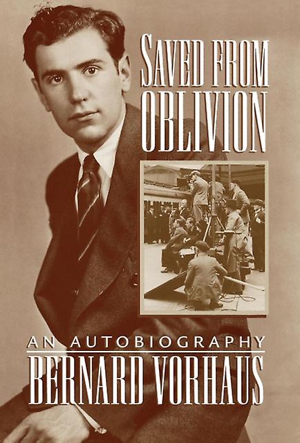 Saved From Oblivion by Bernard Vorhaus Paperback Book
