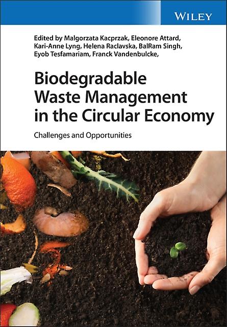 Biodegradable Waste Management In The Circular Economy Paperback Book