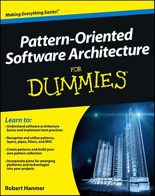 Patternoriented Software Architecture For Dummies by Robert S. Lucent Technologies Hanmer Paperback
