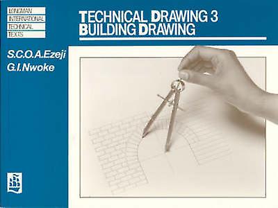 Technical Drawing 3 Building Drawing - G Nwoke - Paperback - English Book - Engineering graphics and draughting technical drawing