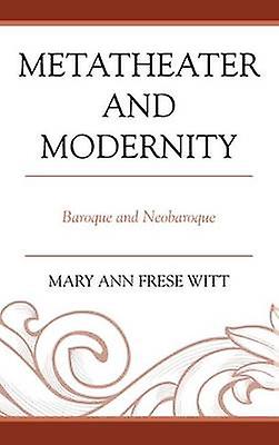 Metatheater And Modernity