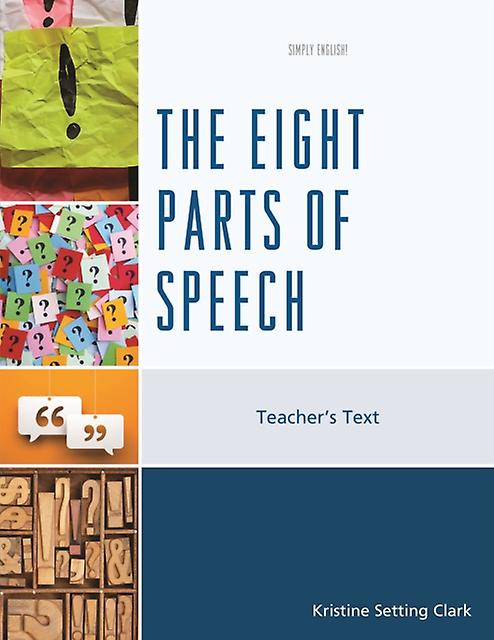 The Eight Parts Of Speech by Kristine Setting Clark Paperback