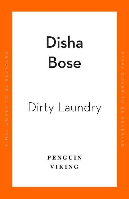 Dirty Laundry - Disha Bose
