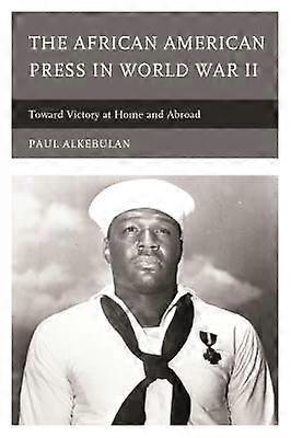 The African American Press in World War II