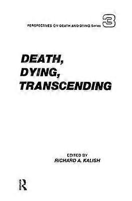 Death Dying Transcending