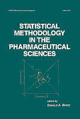 Statistical Methodology in the Pharmaceutical Sciences