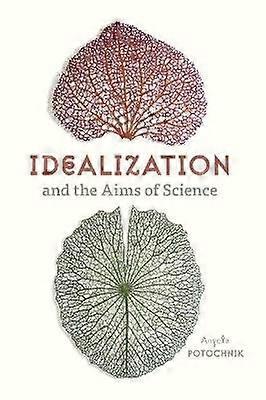 Idéalisation et objectifs de la science