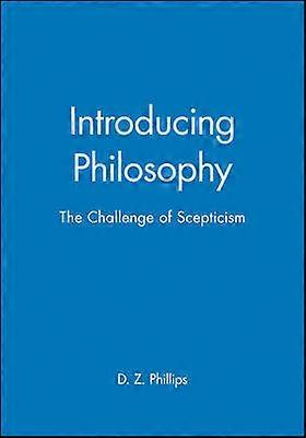 Introducing Philosophy: The Challenge of Scepticism