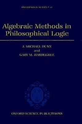 Algebraic Methods in Philosophical Logic