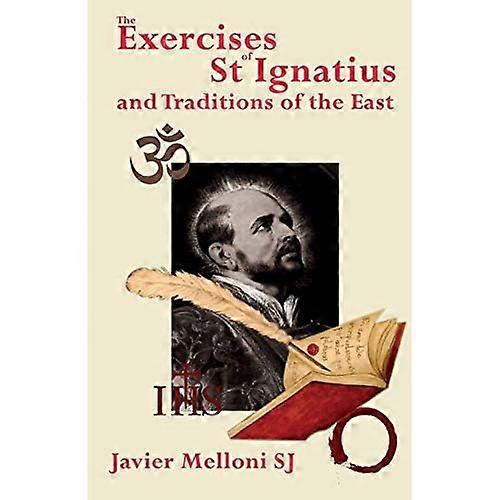Los Ejercicios de San Ignacio de Loyola y las Tradiciones de Oriente
