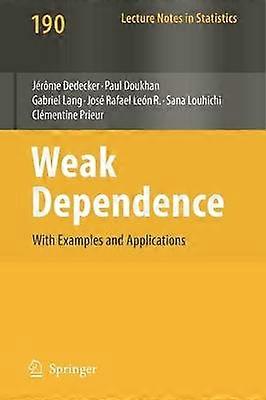 Weak Dependence: With Examples and Applications