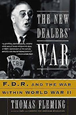 The New Dealers' War