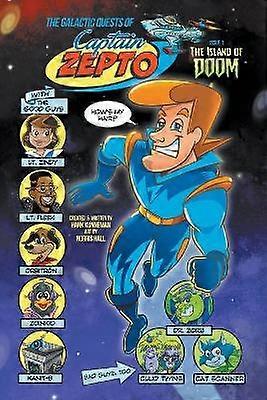 Galactic Quests of Captain Zepto The: Issue 1