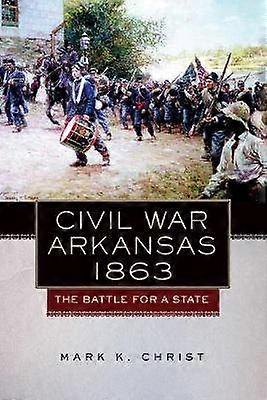 Civil War Arkansas 1863