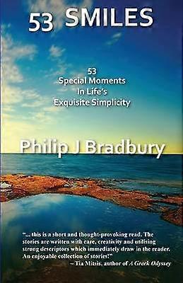 53 SMILES Colour 53 Special Moments In Life's Exquisite Simplicity 1 Flash Fiction