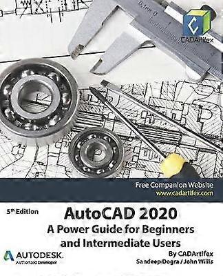 AutoCAD 2020 A Power Guide for Beginners and Intermediate Users