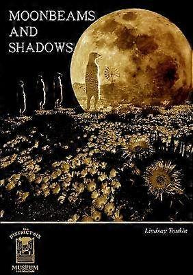 Moonbeams and Shadows