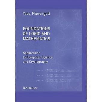 Foundations of Logic and Mathematics