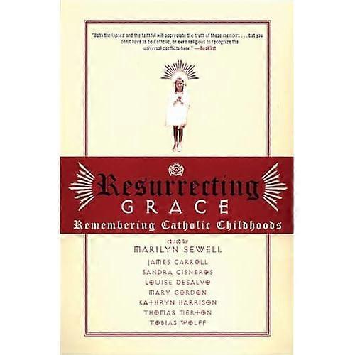 Resurrecting Grace: Remembering Catholic Childhoods