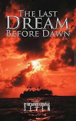The Last Dream Before Dawn