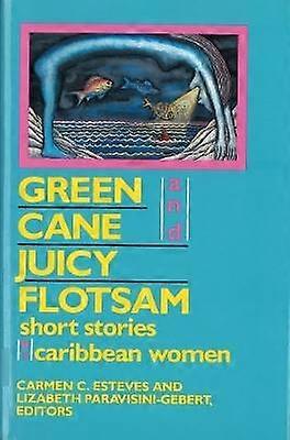 Canne verte et épave juteuse