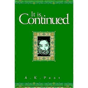 It Is Continued - Ashok K. Pant - Paperback - en Book