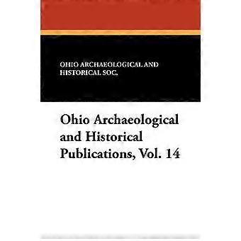 Ohio Archaeological and Historical Publications Vol. 14