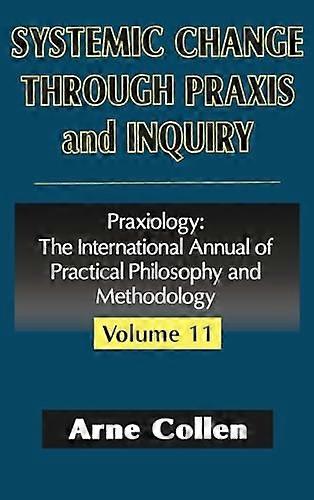 Systemic Change Through Praxis and Inquiry