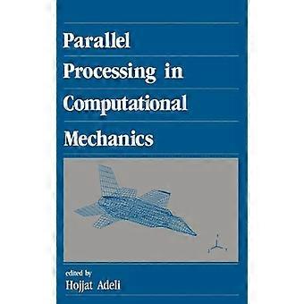 Parallel Processing in Computational Mechanics