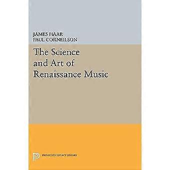 Die Wissenschaft und die Kunst der Renaissance-Musik (Princeton-Erbe-Bibliothek)