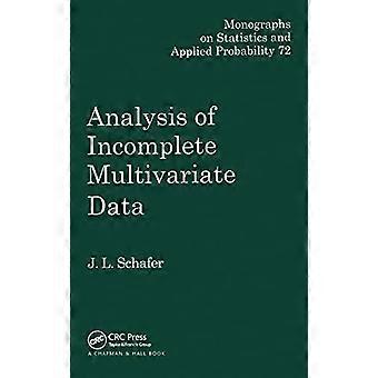 Analyse unvollständiger multivariater Daten (Chapman & Hall/CRC Monographs on Statistics and Applied Probability)