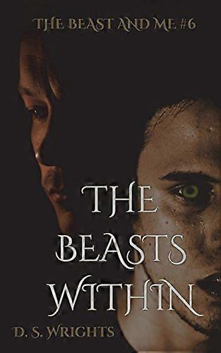 The Beasts Within (Beast and Me)